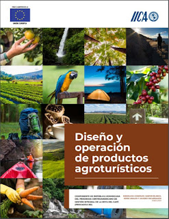 Diseño y operación de productos agroturísticos – Manual de&nbsp;capacitación